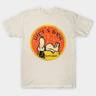 Vintage Life's A Bitch T-Shirt